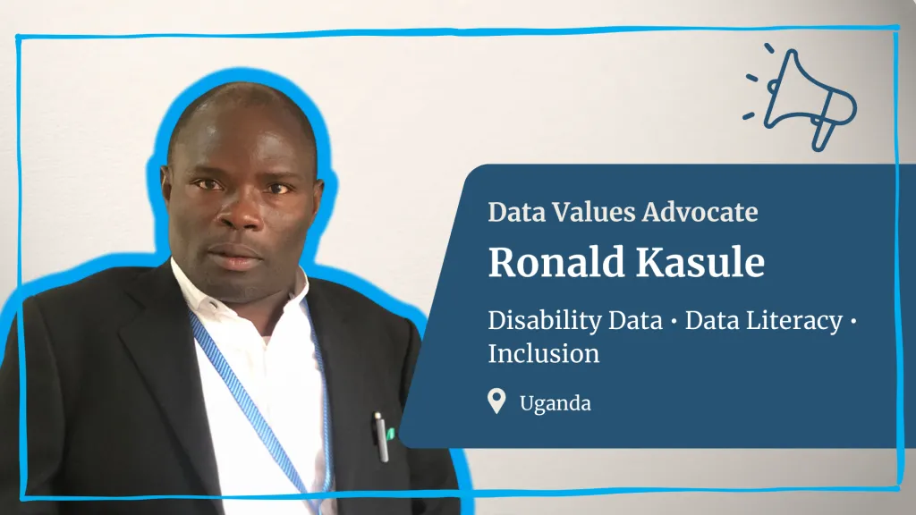 Ronald Kasule, Data Values Advocate in cohort 2. Ronald focuses on disability data, data literacy and inclusion, and is based in Uganda.